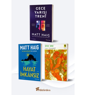 Gece Yarısı Treni/Matt Haig - Hayat İmkansız/Matt Haig - Üvey Ana/Aka Gündüz