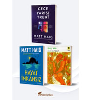 Gece Yarısı Treni/Matt Haig - Hayat İmkansız/Matt Haig - Üvey Ana/Aka Gündüz