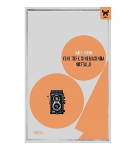 Yeni Türk Sinemasında Nostalji