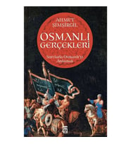 OSMANLI GERÇEKLERİ - SORULARLA OSMANLIYI ANLAMAK