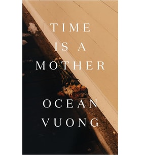 Time Is A Mother: From The Bestselling Author Of On Earth We'Re Briefly Gorgeous