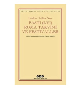 Fasti (I-VI) Roma Takvimi ve Festivaller