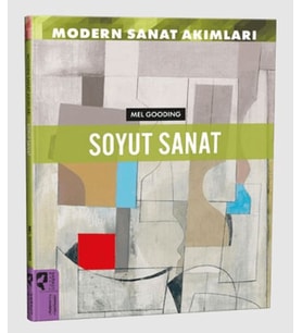 Sanat Akımları: Soyut Sanat
