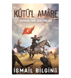 Kutü'l Amare - Osmanlının Son Tokadı