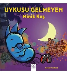 Uykusu Gelmeyen Minik Kuş