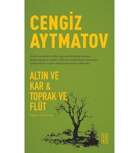 Altın ve Kar &amp; Toprak ve Flüt