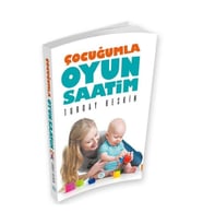 Çocuğumla Oyun Saatim - Turgay Keskin - Maviçatı Yayınları