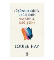 Düşüncelerinizi Değiştirin Hayatınız Değişsin