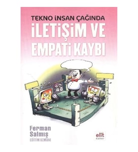 Tekno İnsan Çağında İletişim ve Empati Kaybı