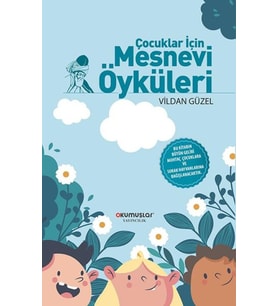 Çocuklar İçin Mesnevi Öyküleri