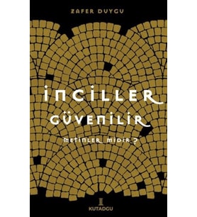 İnciller Güvenilir Metinler midir ?