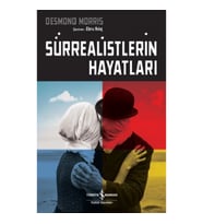 Sürrealistlerin Hayatları
