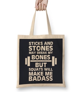 Sticks And Stones Gym Inspiration Squats Will Make Me Badass Bez Çanta Uzun Saplı