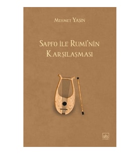 Sapfo ile Rumi’nin Karşılaşması