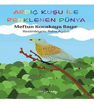 Ardıç Kuşu ile Renklenen Dünya