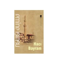 Hacı Bayram. Emine Işınsu Bilge Kültür