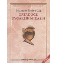 Ortadoğu Uygarlık Mirası 1 Muazzez İlmiye Çığ