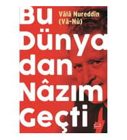 Bu Dünyadan Nazım Geçti