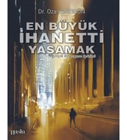 Büyük İhaneti Yaşamak