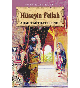 Hüseyin Fellah - Ahmet Mithat Efendi (Beyaz)