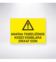 Makine Temizliğinde Kesici Kısımlara Dikkat Edin 21x28 Arkası Yapışkanlı Levha