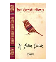 Ben Dervişim Diyene