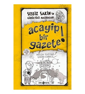 Sessiz Sakin'in Gürültülü Maceraları 03 - Acayip Bir Gazete! (Ciltli)