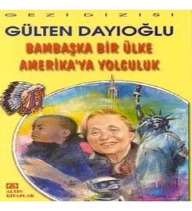 Bambaşka Bir Ülke Amerika'ya Yolculuk