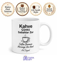 Coffee Because Mornings Are Hard Yazılı Kahve Sabahlar Zor Kupa Bardak Hediye