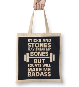 Sticks And Stones Gym Inspiration Squats Will Make Me Badass Bez Çanta Uzun Saplı