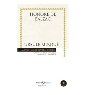 Ursule Mirouet - Hasan Ali Yücel Klasikleri