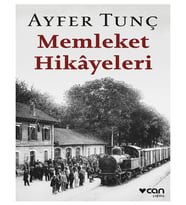 Can - Memleket Hikayeleri Ayfer Tunç