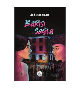 Barışı Sağla / Alanur Akar