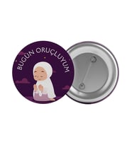 Bugün Oruçluyum Çanta Rozeti 20 Adet En Büyük Boy 5.8cm İğneli Broş