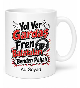 Şoför Jargonu Yazılı Komik Kupa Bardak Şoföre Esprili Hediye Baskılı Kupa