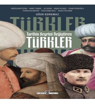 Tarihin Seyrini Değiştiren Türkler