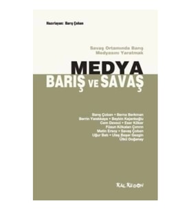 Medya, Barış ve Savaş