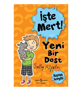 İşte Mert! - Yeni Bir Dost - Hayvan Sevgisi