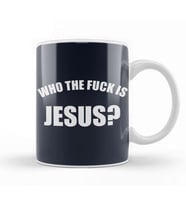 Who The Fuck Is Jesus Kupa Bardak Porselen
