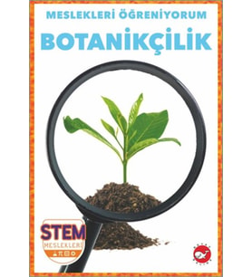 Meslekleri Öğreniyorum - Botanikçilik