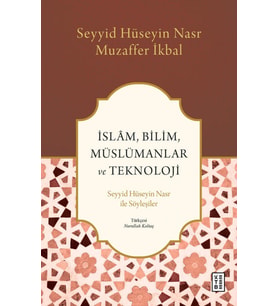 İslâm, Bilim, Müslümanlar ve Teknoloji