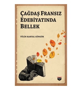 Çağdaş Fransız Edebiyatında Bellek