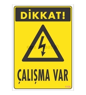 Mey İthalat® Dikkat Çalışma Var Uyarı Levhası 17,5X25 Kod:1108