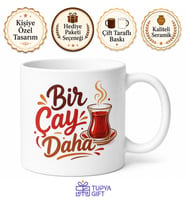 Bir Çay Daha Yazılı Komik Baskılı Kupa Bardak Esprili Hediye