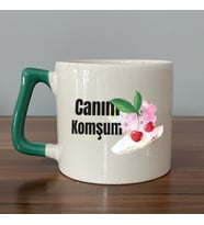 Canım Komşum Baskılı Yeşil Kulplu D Kupa