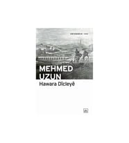 Havara Dicleye - Mehmed Uzun
