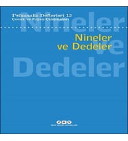 Psikanaliz Defterleri 13: Çuk Ve Ergen Çalışmaları - Nineler Ve Dedeler