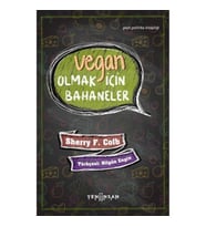Vegan Olmak İçin Bahaneler