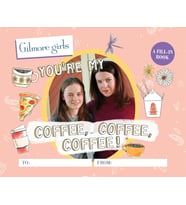 Gilmore Girls: You'Re My Coffee, Coffee, Coffee! A Fill-In Book (Krem)