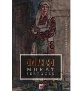 Komitacı Aşkı